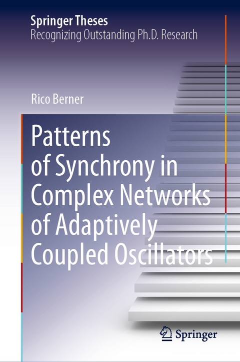 Patterns of Synchrony in Complex Networks of Adaptively Coupled Oscillators -  Rico Berner