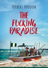 The Fucking Paradise - Herbert Hoddow