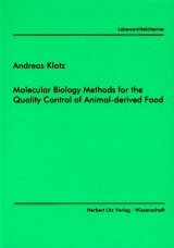 Molecular Biology Methods for the Quality Control of Animal-derived Food - Andreas Klotz