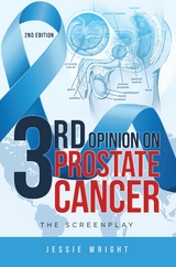 3rd Opinion on Prostate Cancer - Jessie Wright