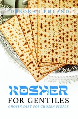 Kosher for Gentiles - Deborah Poland