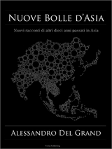 Nuove Bolle d'Asia - Alessandro Del Grand