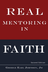 Real Mentoring in Faith -  George Earl Johnson