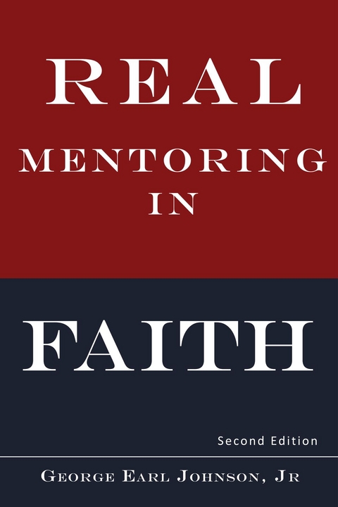 Real Mentoring in Faith -  George Earl Johnson