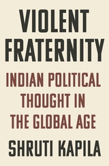 Violent Fraternity -  Shruti Kapila