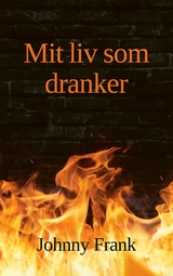 Mit liv som dranker - Johnny Frank