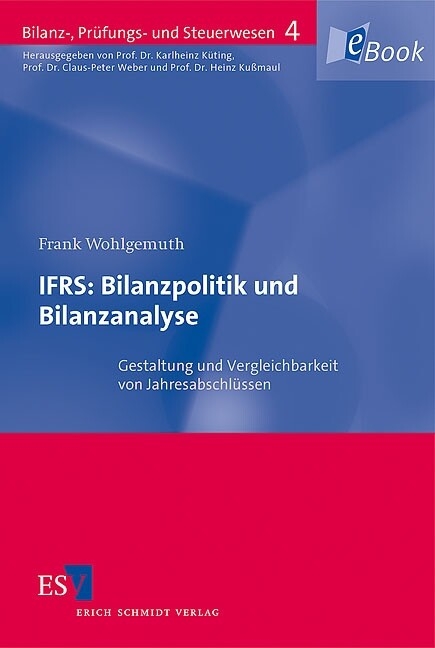 IFRS: Bilanzpolitik und Bilanzanalyse -  Frank Wohlgemuth