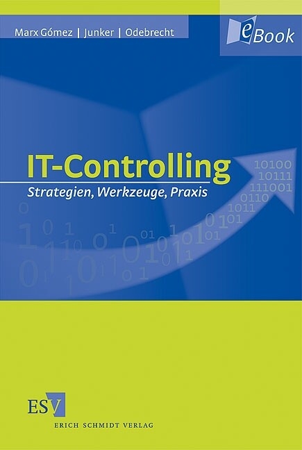 IT-Controlling -  Jorge Marx Gómez,  Horst Junker,  Stefan Odebrecht