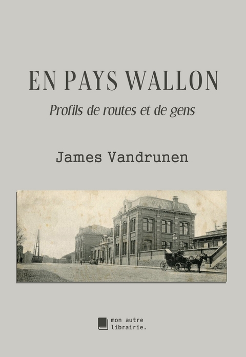 En pays wallon - James Vandrunen