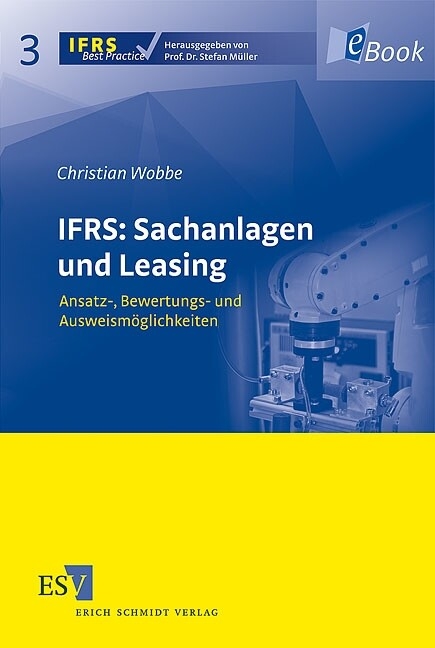 IFRS: Sachanlagen und Leasing -  Christian Wobbe