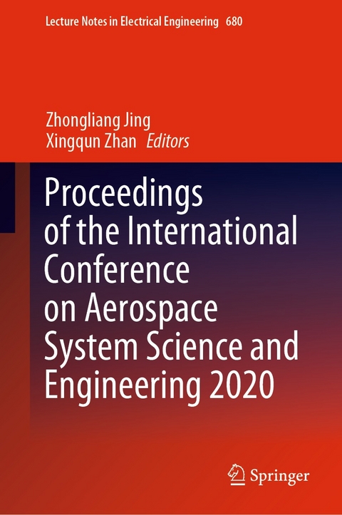 Proceedings of the International Conference on Aerospace System Science and Engineering 2020 - 