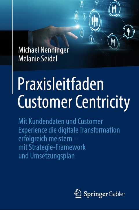 Praxisleitfaden Customer Centricity - Michael Nenninger, Melanie Seidel