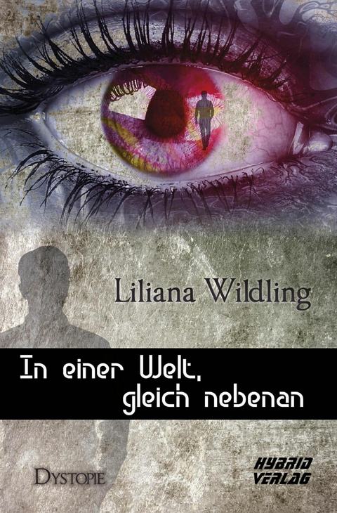 In einer Welt, gleich nebenan - Liliana Wildling