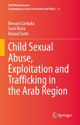 Child Sexual Abuse, Exploitation and Trafficking in the Arab Region - Bernard Gerbaka, Sami Richa, Roland Tomb