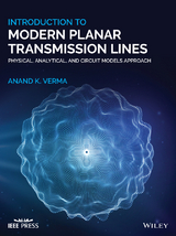 Introduction To Modern Planar Transmission Lines - Anand K. Verma