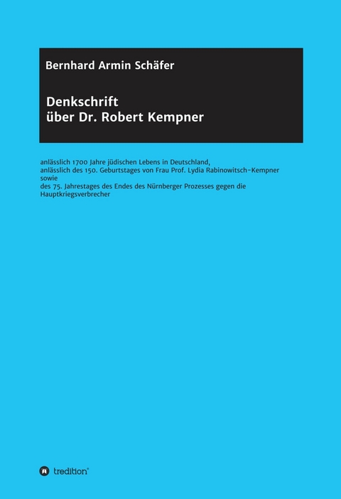 Denkschrift über Dr. Robert Kempner - Rechtsanwalt Professor Bernhard Armin Schäfer