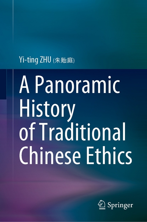 Panoramic History of Traditional Chinese Ethics -  Yi-ting (???) ZHU