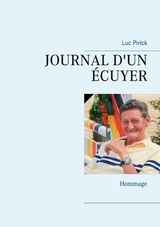 JOURNAL D&apos;UN ÉCUYER -  Luc Pirick