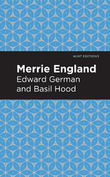 Merrie England -  Edward German and Basil Hood