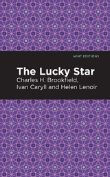Lucky Star -  Charles H. Brookfield,  Ivan Caryll,  Helen Lenoir