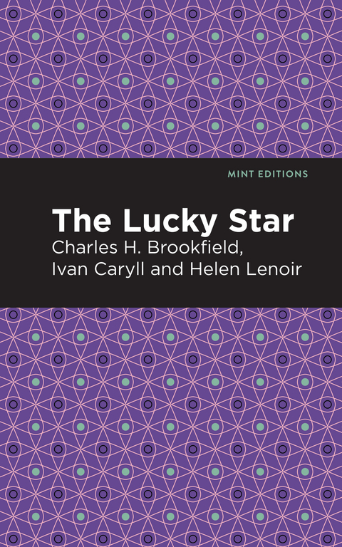 Lucky Star -  Charles H. Brookfield,  Ivan Caryll,  Helen Lenoir