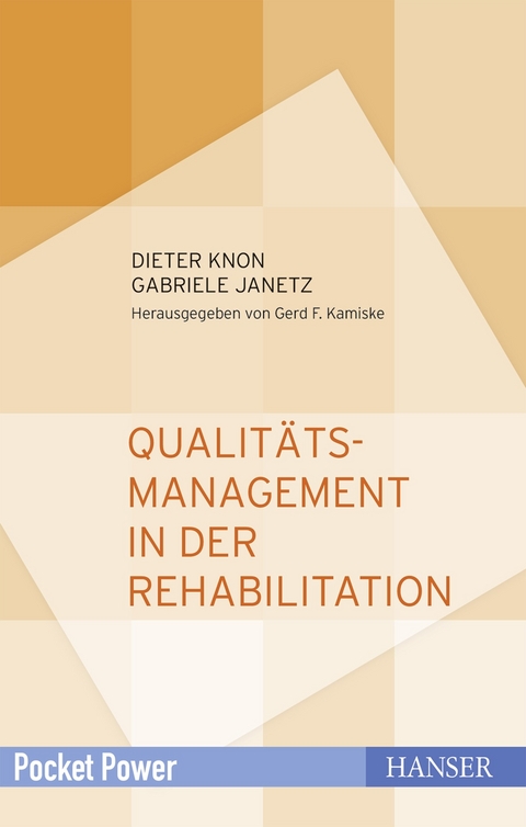 Qualitätsmanagement in der Rehabilitation - Dieter Knon, Gabriele Janetz