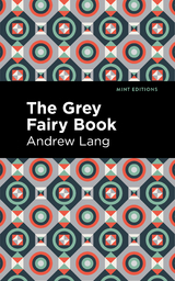 Grey Fairy Book -  Andrew Lang