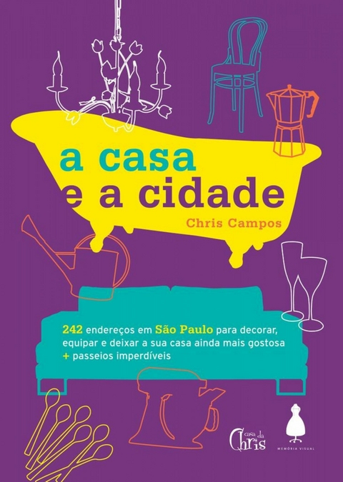 Casa e a Cidade -  Chris Campos