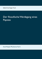 Der filosofische Werdegang eines Papstes - Mag.phil. Stefan Ernst Eugen Fruth