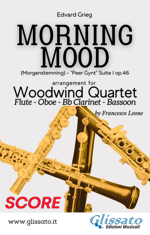 Woodwind Quartet: Morning Mood by Grieg (score) - Edvard Grieg