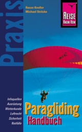 Reise Know-How Praxis: Paragliding Handbuch - Rasso Knoller, Michael Stritzke