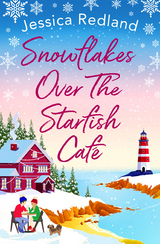 Snowflakes Over The Starfish Cafe -  Jessica Redland