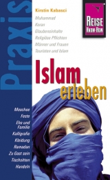 Reise Know-How Praxis: Islam erleben - Kirstin Kabasci
