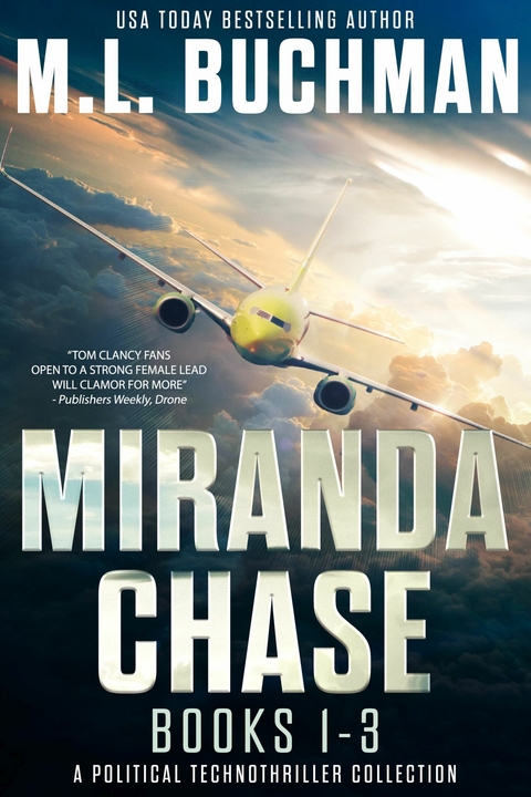Miranda Chase Books 1-3 : A Political Technothriller Collection -  M. L. Buchman