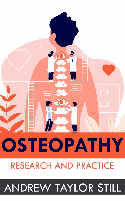 Osteopathy -  Andrew Taylor Still