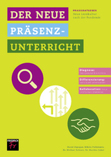 Der neue Präsenzunterricht - Mura Alpoguz, Nikola Poitzmann, Martina Sobel