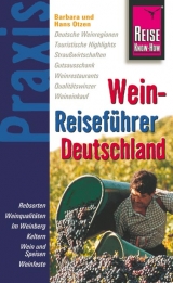 Reise Know-How Praxis: Wein Reiseführer Deutschland - Barbara Otzen, Hans Otzen