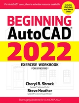 Beginning AutoCAD(R) 2022 Exercise Workbook -  Steve Heather,  Cheryl R. Shrock