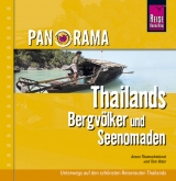 Reise Know-How Panorama Thailand - Bergstämme und Seenomaden - Aroon Thaewchatturat, Tom Vater