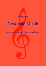 Die tonale Musik - Franz Sauter