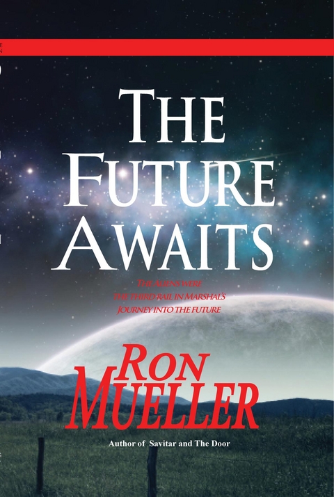 The Future Awaits - Ron Mueller