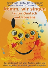 Komm, wir singen lauter Quatsch und Nonsens - Stephen Janetzko, Thomas Kornfeld, Kati Breuer, Cattu der Traumfänger