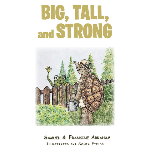 Big Tall and Strong -  Samuel, Francine Abraham