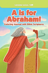 A Is for Abraham! - Lavonia Lonzo Edd