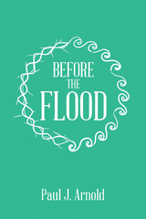 Before the Flood -  Paul J. Arnold