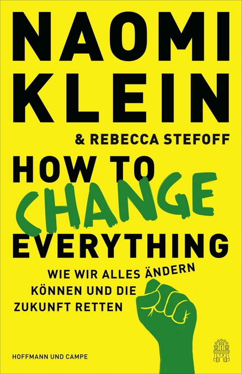 How to Change Everything - Naomi Klein, Rebecca Stefoff