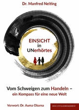 EINSICHT in UNerhörtes - Dr. Manfred Nelting