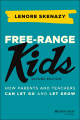 Free-Range Kids - Lenore Skenazy