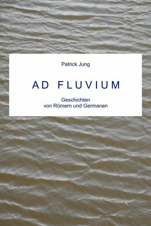 AD FLUVIUM - Patrick Jung