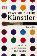 Praxisbuch für Künstler - Ray Smith